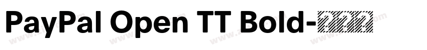 PayPal Open TT Bold字体转换 PayPal Open TT Bold字体转换